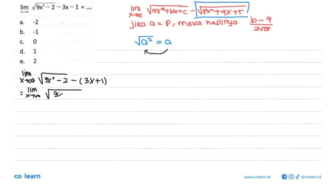 lim x mendekati tak hingga akar(9x^2-2)-3x-1=...