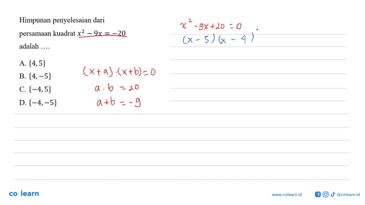 Himpunan penyelesaian dari persamaan kuadrat x^2 - 9x = -20