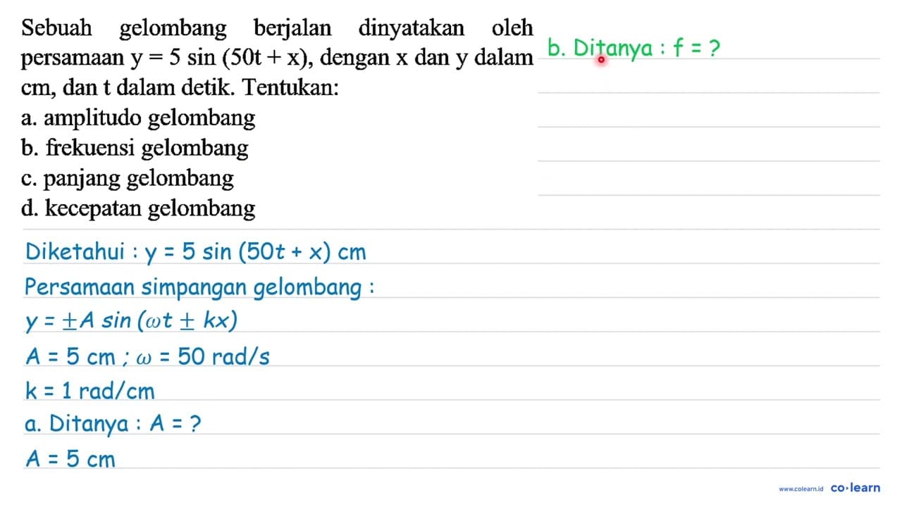 Sebuah gelombang berjalan dinyatakan oleh persamaan y=5 sin