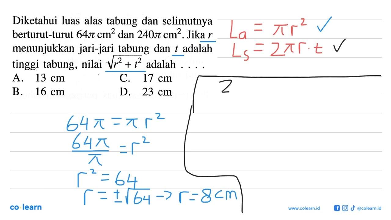 Diketahui luas alas tabung dan selimutnya berturut-turut 64