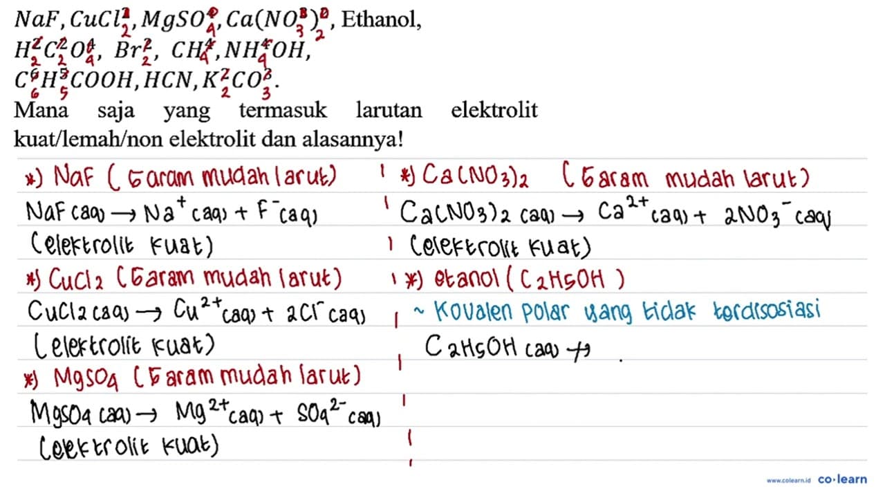 NaF, CuCl2, MgSO4, Ca(NO3)2, Ethanol, H2C2O4, Br2, CH4,