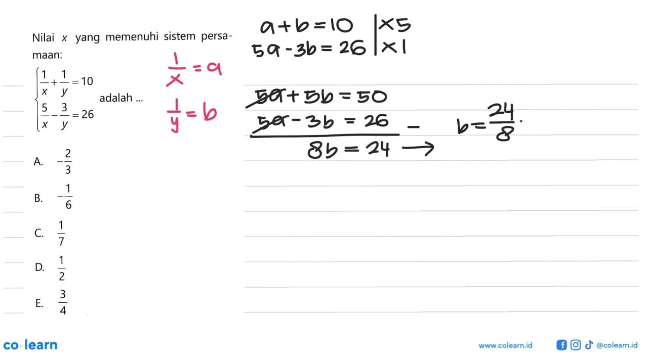 Nilai x yang memenuhi sistem persamaan: 1/x + 1/y = 10 5/x