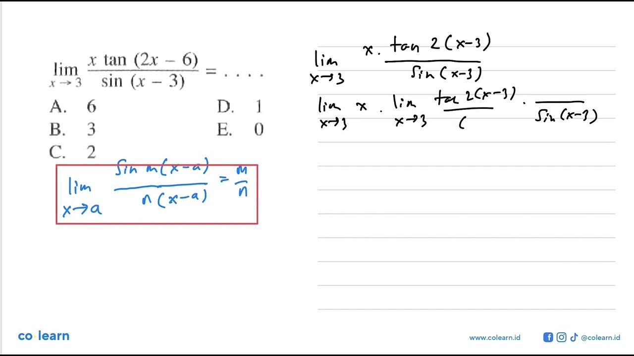 limit x mendekati 3 (x tan(2x-6))/sin(x-3)=....