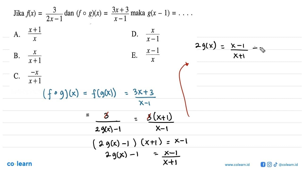 Jika f(x)=3/(2x-1) dan (fog)(x)=(3x+3)/(x-1) maka