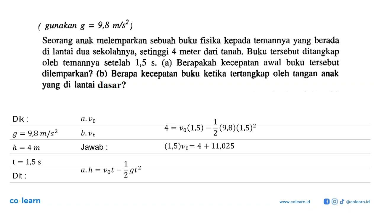 gunakan g= 9,8 m/s^2 ) Seorang anak melemparkan sebuah buku