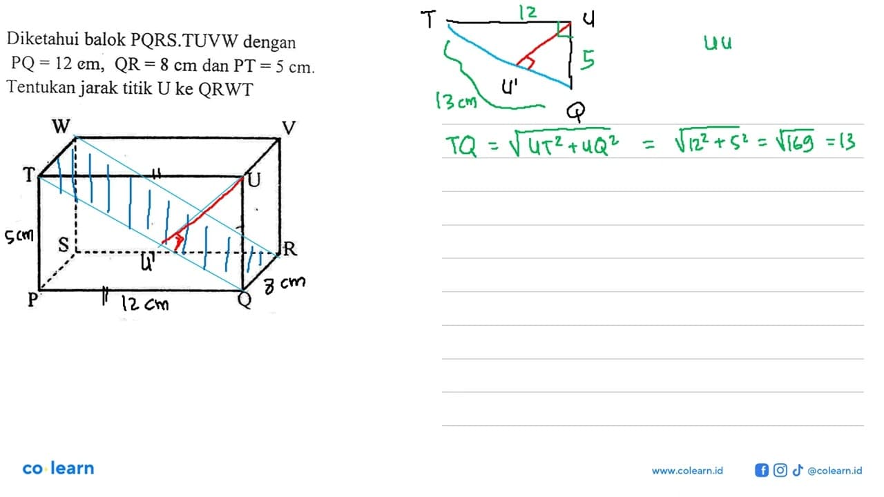 Diketahui balok PQRS.TUVW dengan PQ = 12 cm, QR 8 = cm dan