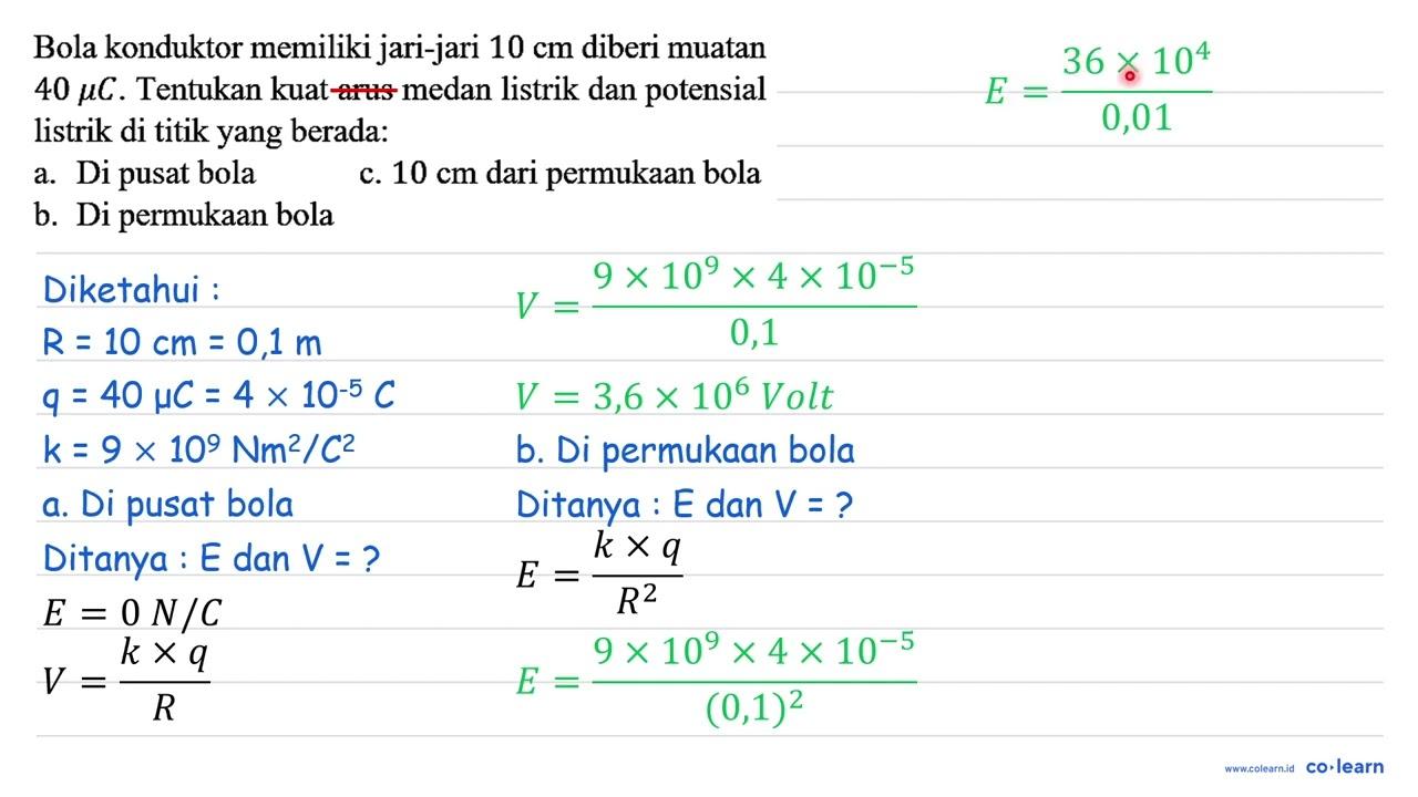 Bola konduktor memiliki jari-jari 10 cm diberi muatan 40