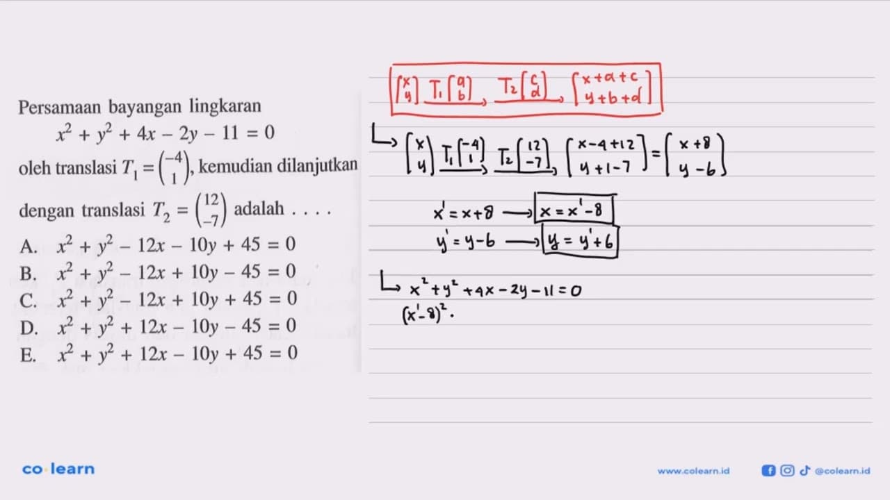 Persamaan bayangan lingkaran x^2 + y^2 + 4x - 2y -11 = 0