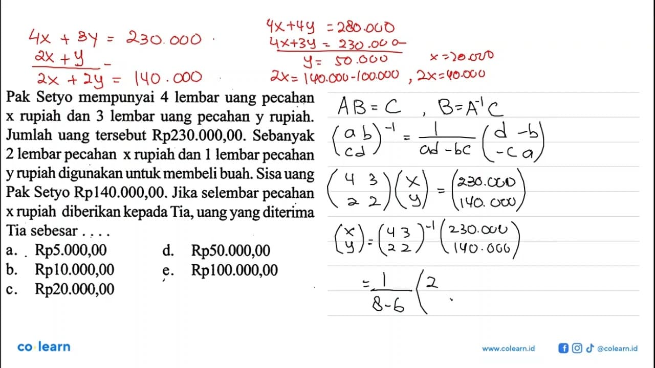 Pak Setyo mempunyai 4 lembar uang pecahan x rupiah dan 3