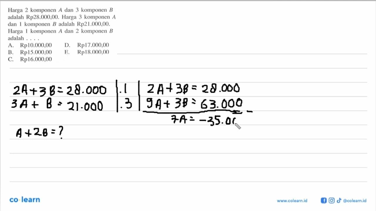 Harga 2 komponen A dan 3 komponen B adalah Rp28.000,00.
