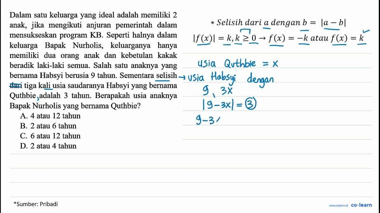 Dalam satu keluarga yang ideal adalah memiliki 2 anak, jika