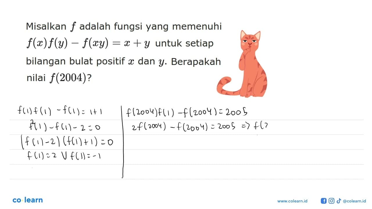 Misalkan f adalah fungsi yang memenuhi f(x)f(y)-f(xy)=x+y