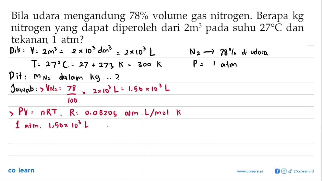 Bila udara mengandung 78 % volume gas nitrogen. Berapa kg