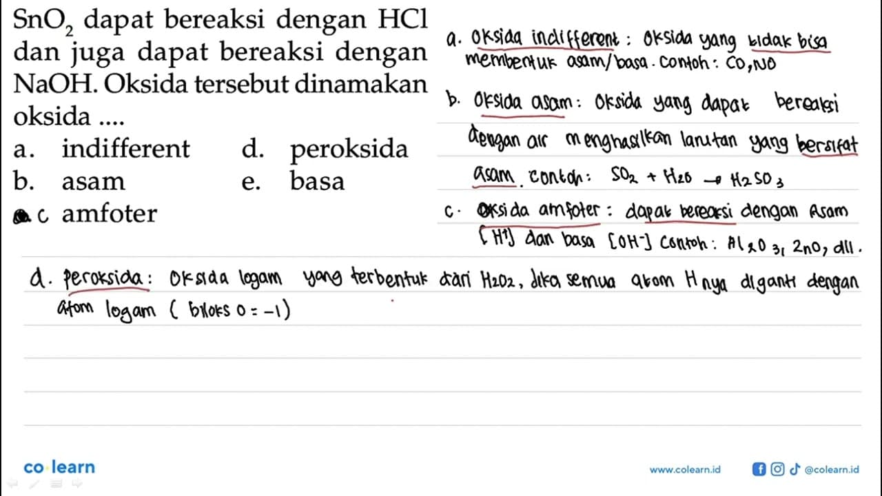 SnO2 dapat bereaksi dengan HCl dan juga dapat bereaksi