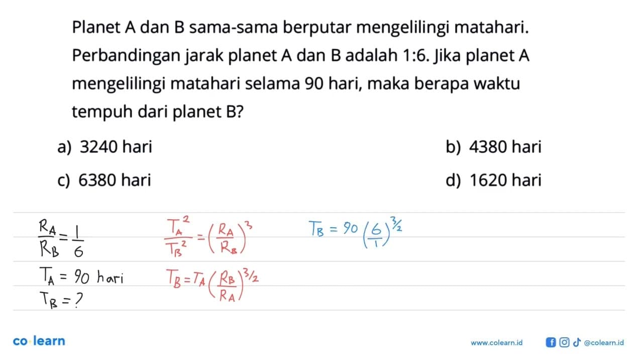 Planet A dan B sama-sama berputar mengelilingi matahari.