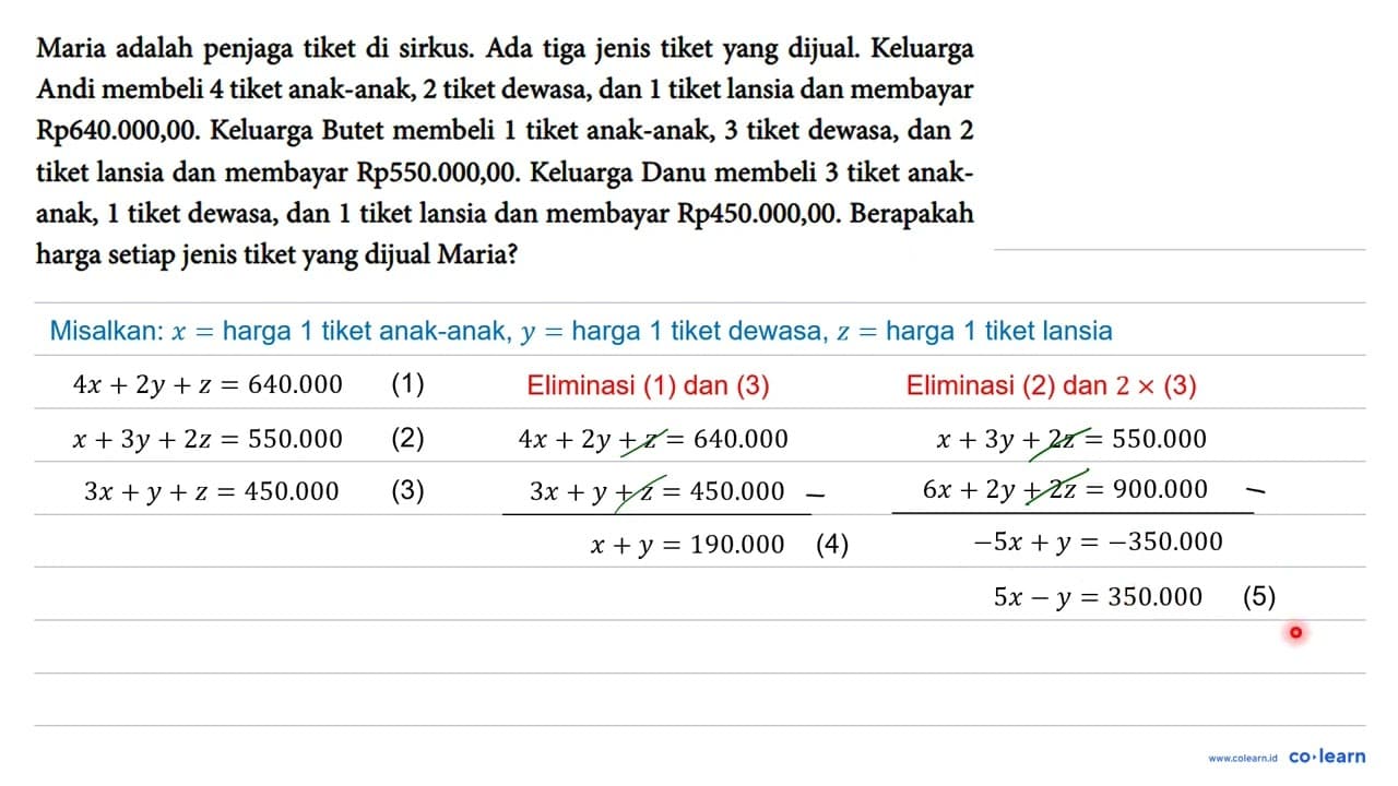 Maria adalah penjaga tiket di sirkus. Ada tiga jenis tiket