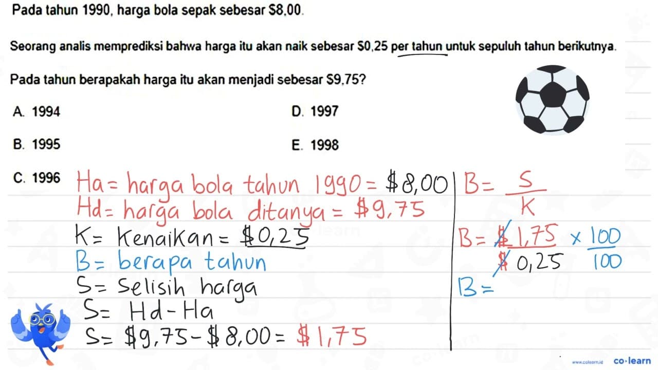 Pada tahun 1990, harga bola sepak sebesar $ 8,00. Seorang