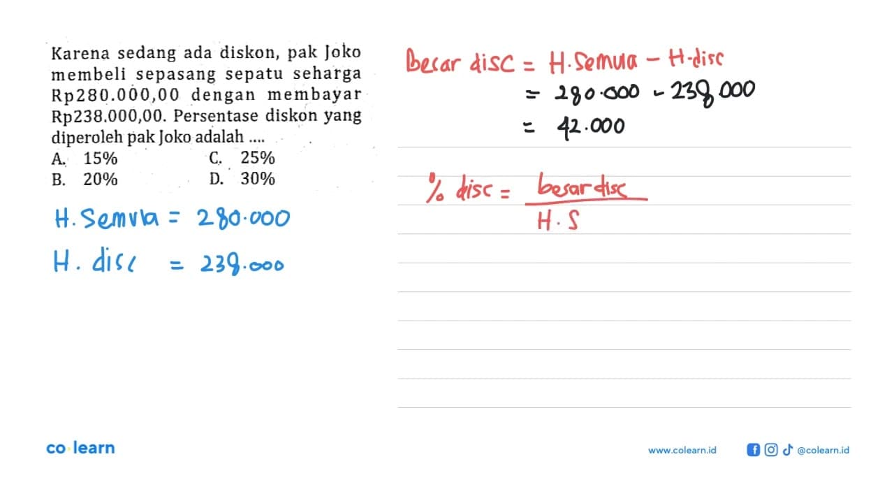 Karena sedang ada diskon, pak Joko membeli sepasang sepatu