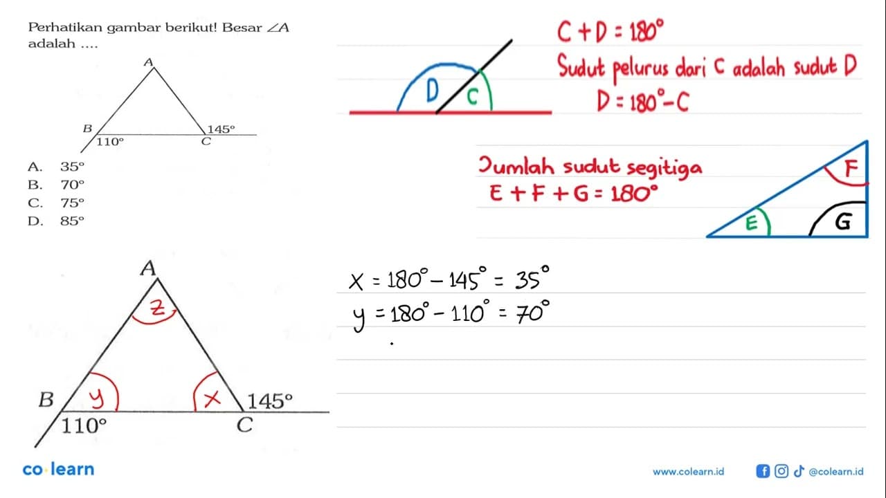 Perhatikan gambar berikut! AB 110 145 CBesar sudut A adalah