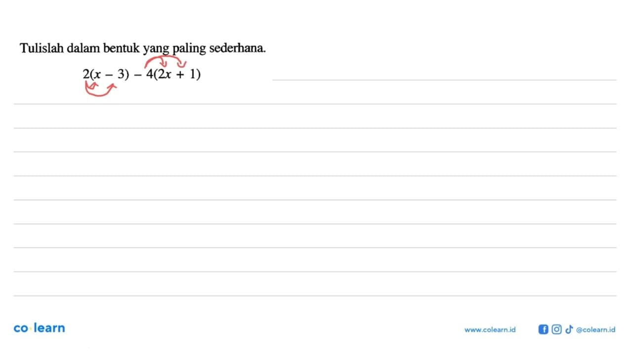 Tulislah dalam bentuk yang paling sederhana 2(x - 3) - 4(2x