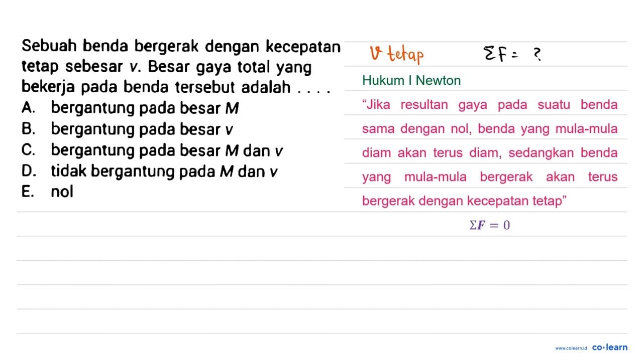 Sebuah benda bergerak dengan kecepatan tetap sebesar v .