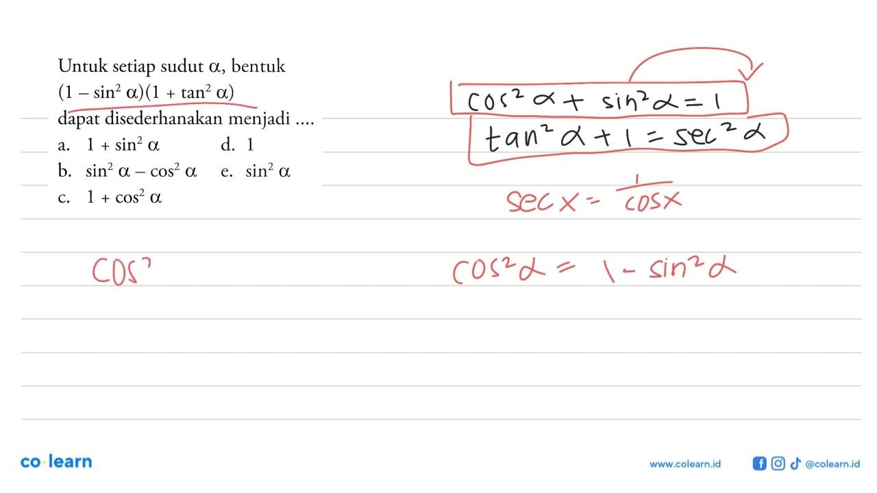 Untuk setiap sudut alpha, bentuk (1-sin^2 alpha)(1+tan^2