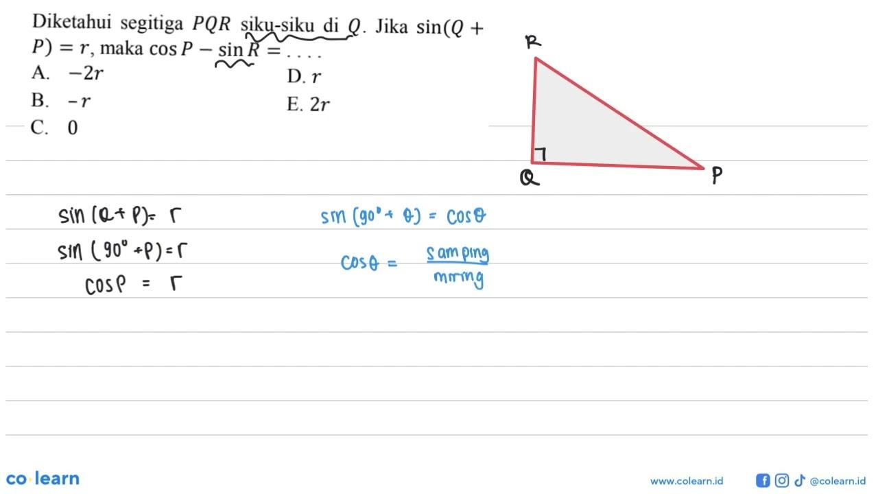 Diketahui segitiga PQR siku-siku di Q. Jika sin(Q + P) = r