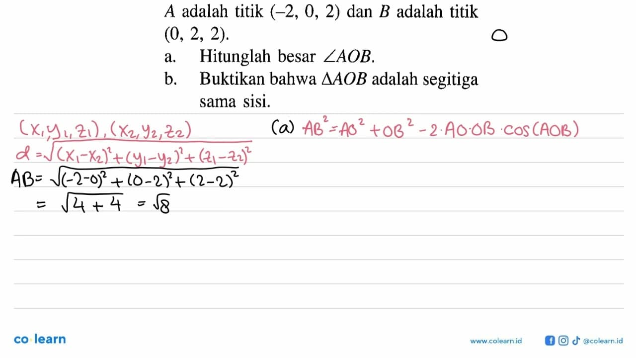 A adalah titik (-2, 0, 2) dan B adalah titik (0, 2, 2) a.