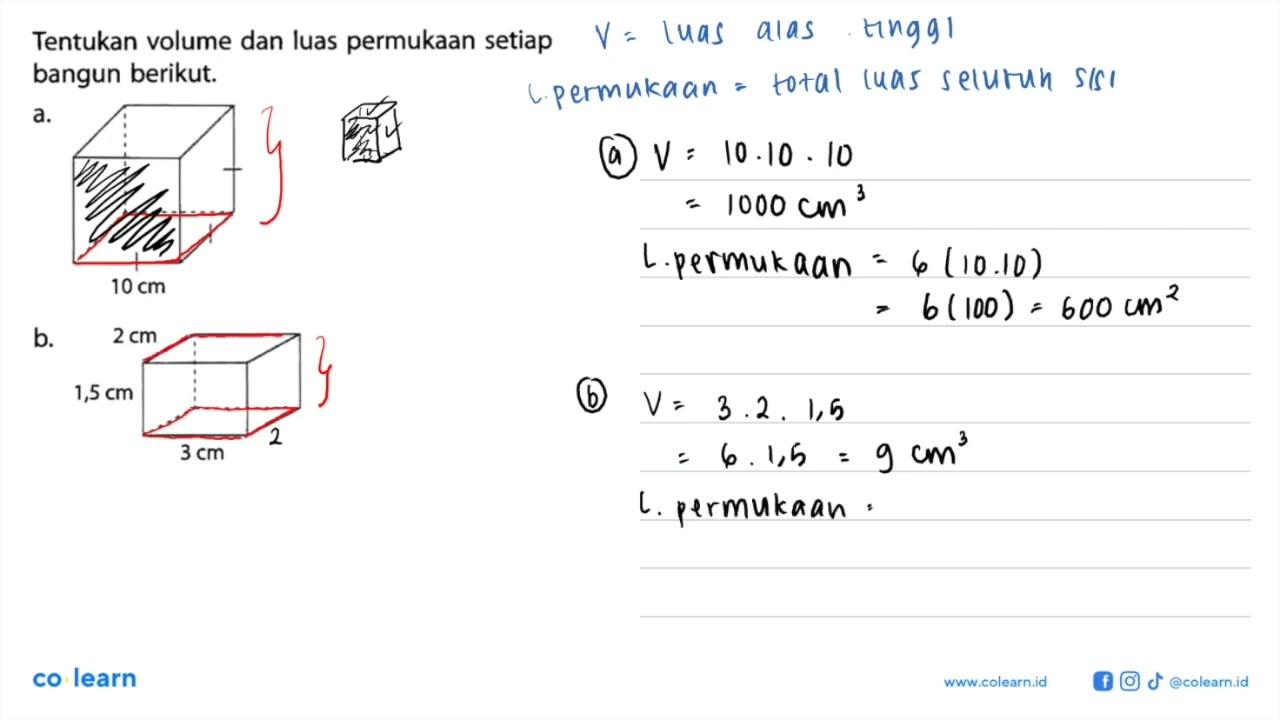 Tentukan volume dan luas permukaan setiap bangun berikut.a.