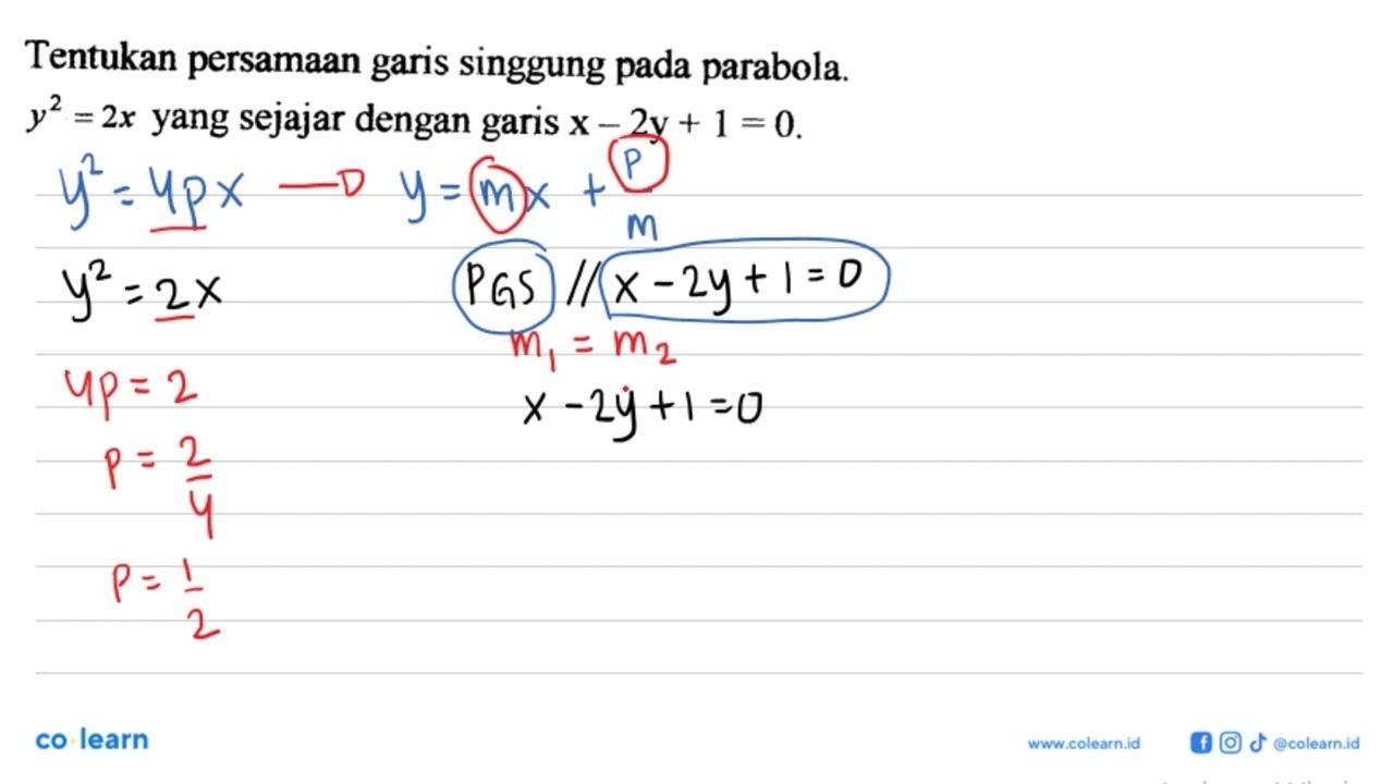 Tentukan persamaan garis singgung pada parabola y^2=2x yang