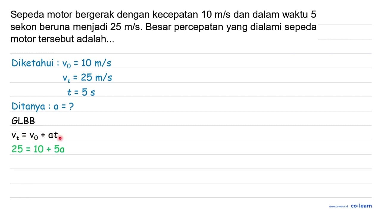 Sepeda motor bergerak dengan kecepatan 10 m / s dan dalam