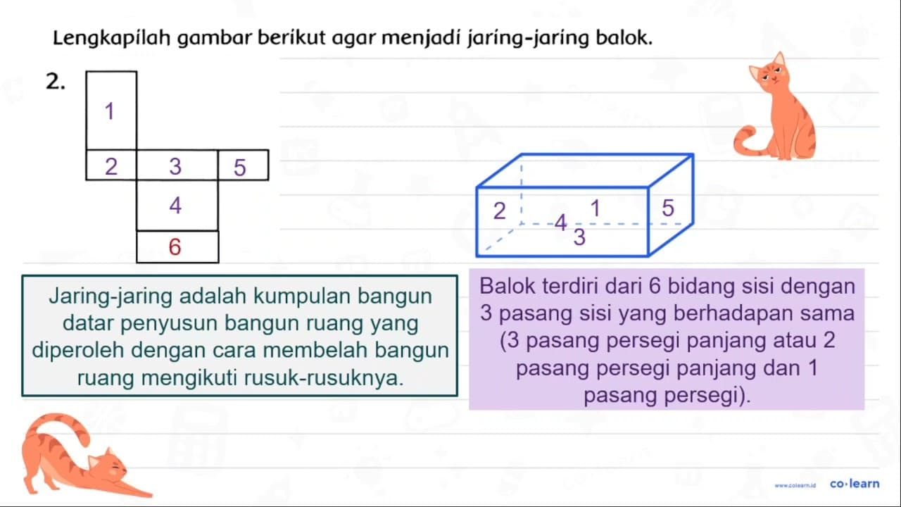 Lengkapilah gambar berikut agar menjadi jaring-jaring