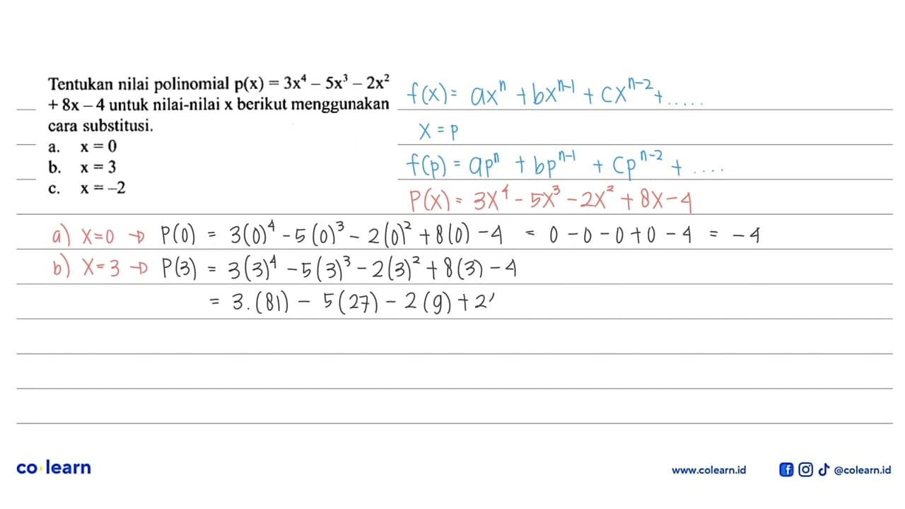 Tentukan nilai polinomial p(x)=3x^4-5x^3-2x^2+8x-4 untuk