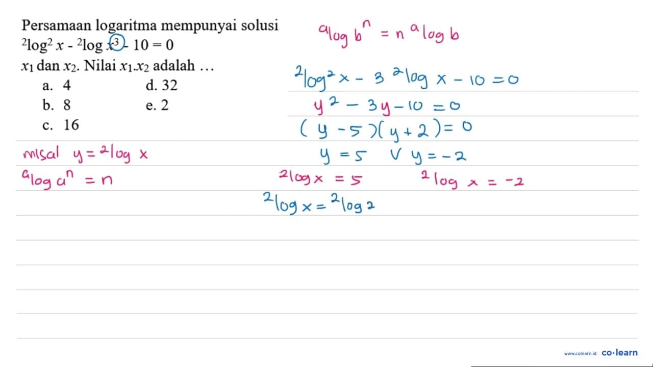 Persamaan logaritma mempunyai solusi 2log^2 x - 2logx^3 -