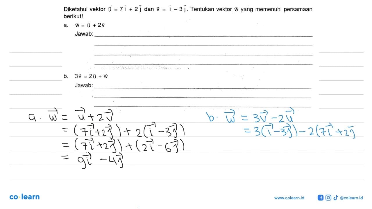 Diketahui vektor u=7i+2j dan v=i-3j. Tentukan vektor w yang