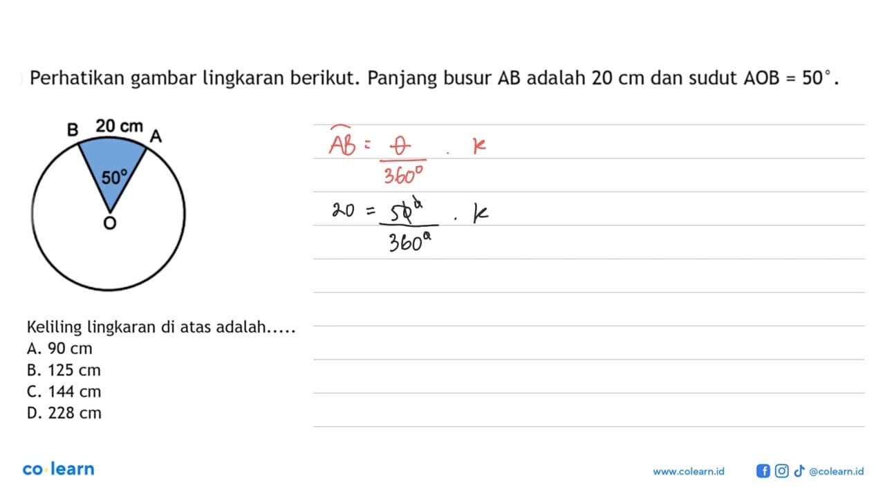 Perhatikan gambar lingkaran berikut. Panjang busur A B