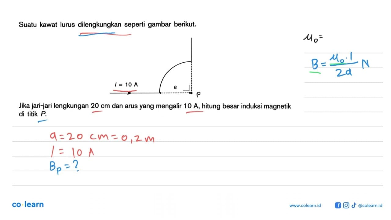 Suatu kawat lurus dilengkungkan seperti gambar berikut. I =