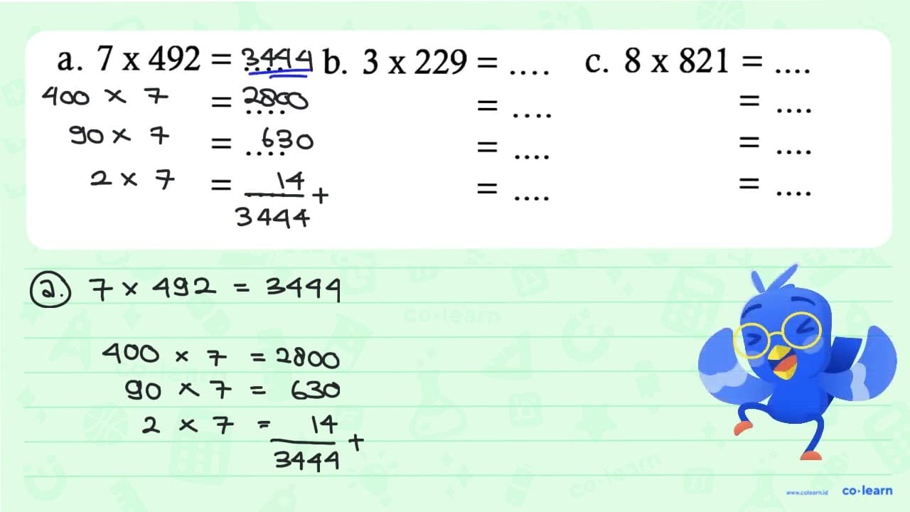 a. 7 x 492=... =... =.... =... b. 3 x 229=... =.... =....