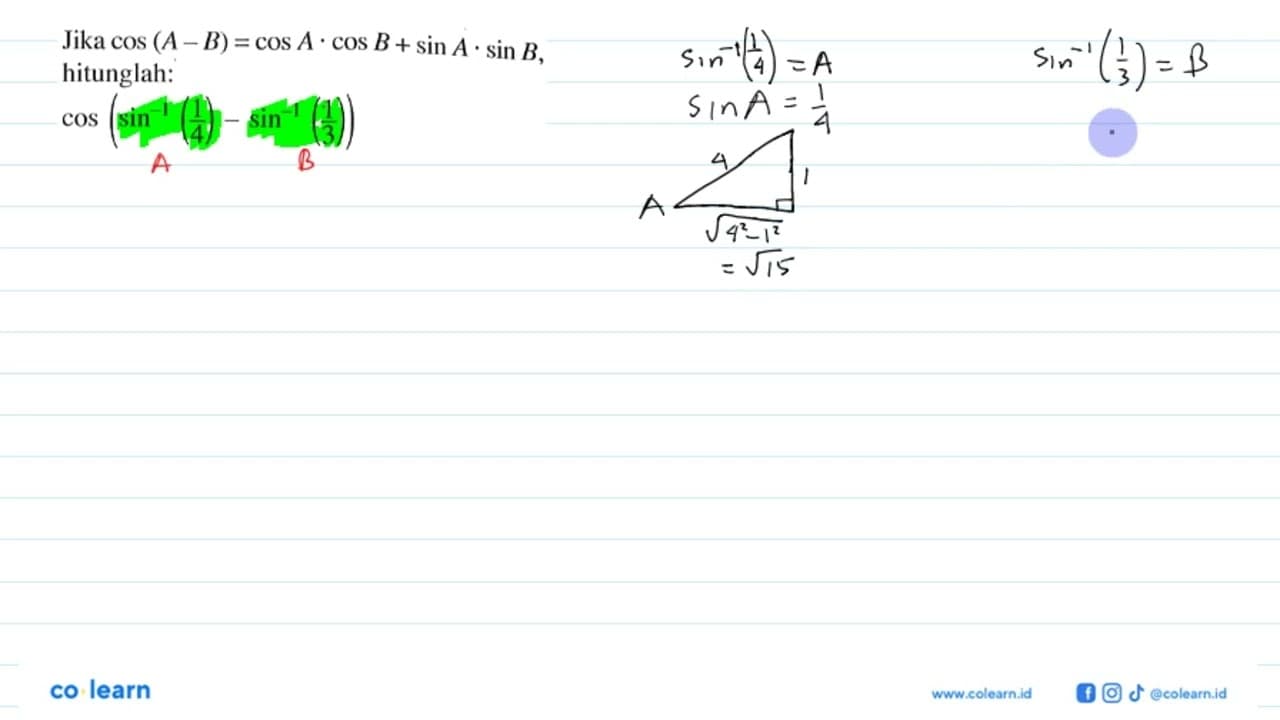 Jika cos (A-B) =cos A.cos B + sin A.sin B hitunglah: