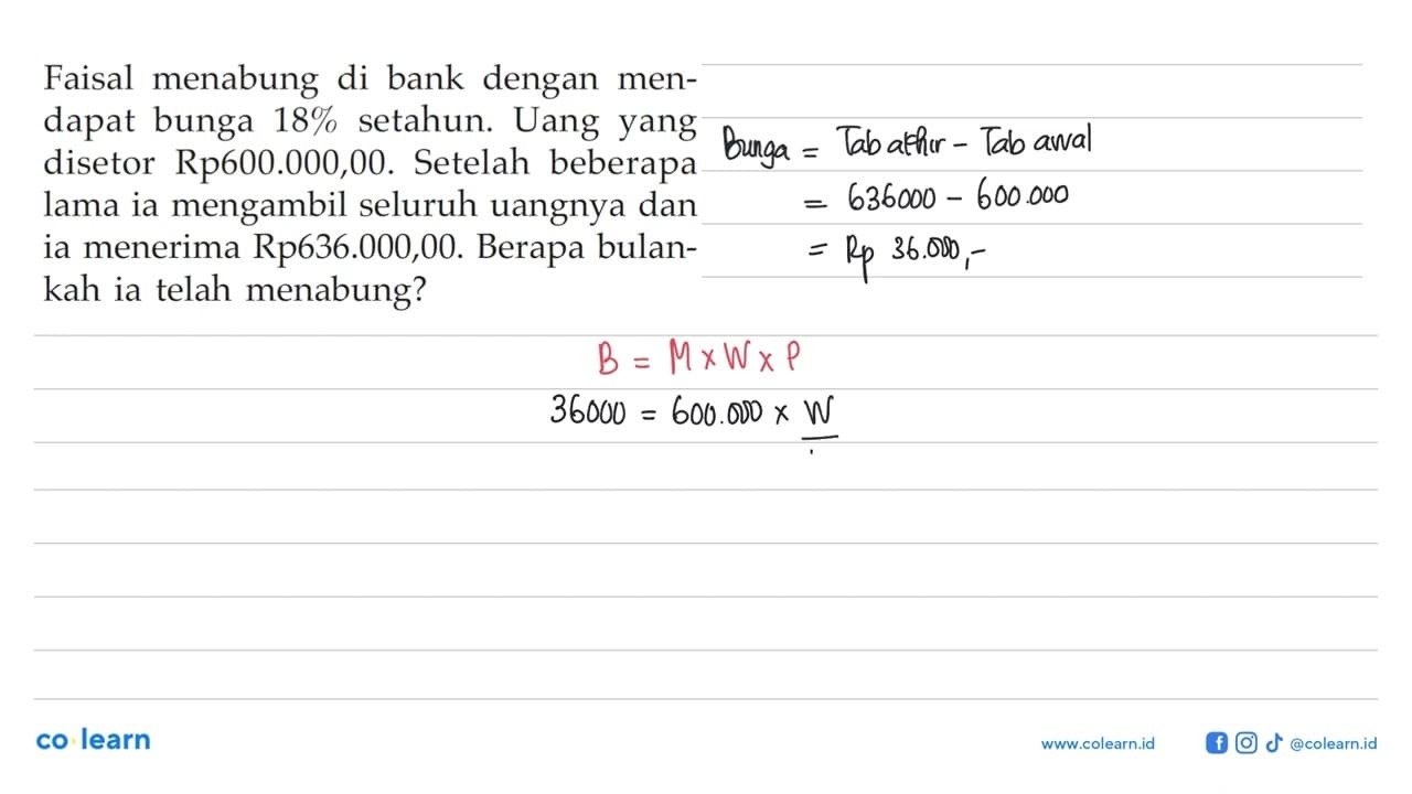 Faisal menabung di bank dengan mendapat bunga 18% setahun.