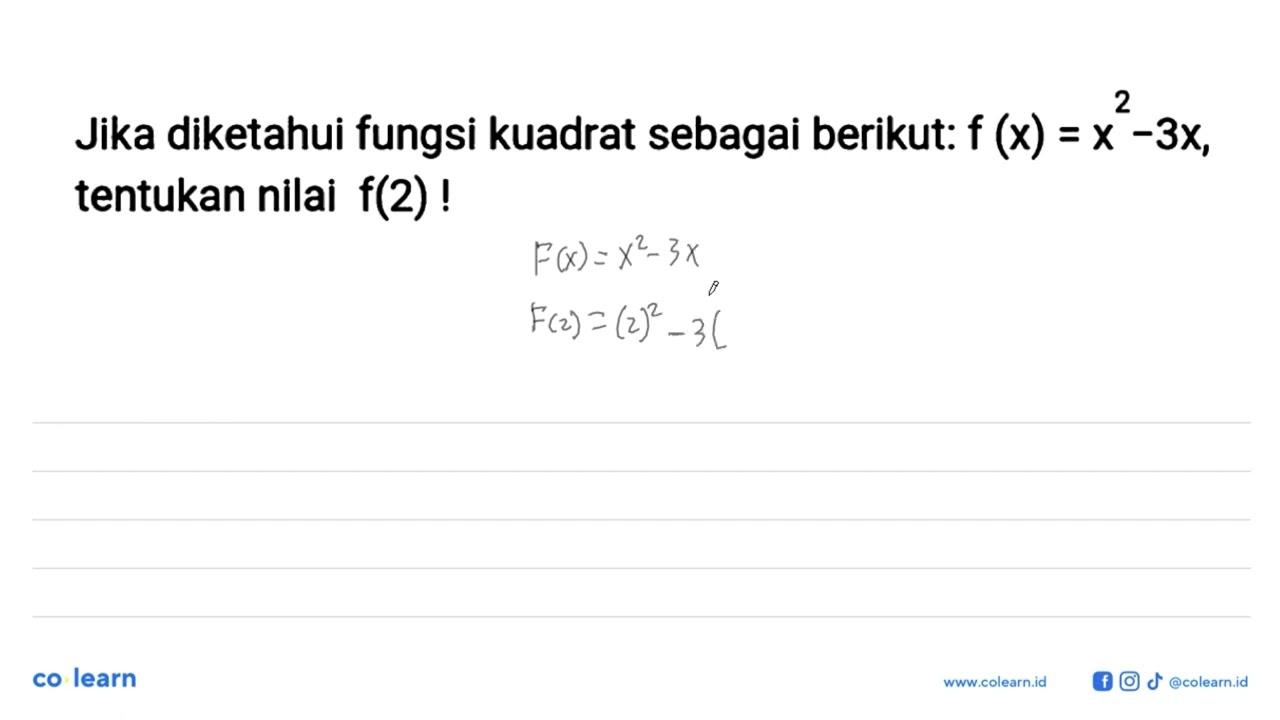 Jika diketahui fungsi kuadrat sebagai berikut: f(x)=x^2-3x,