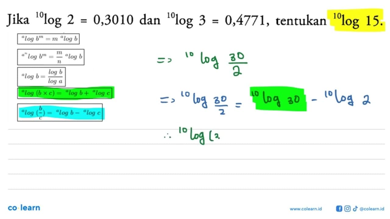 Jika 10log2=0,3010 dan 10log3=0,4771, tentukan 10log15