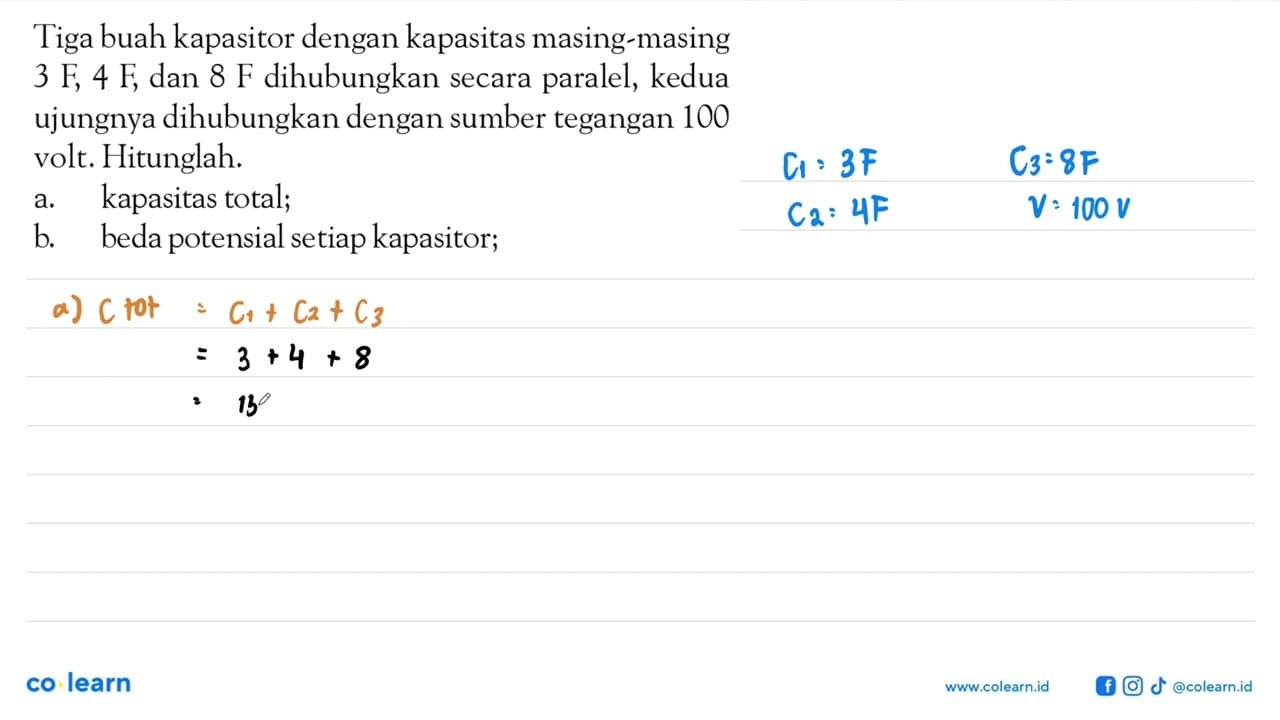 Tiga buah kapasitor dengan kapasitas masing-masing 3 F, 4