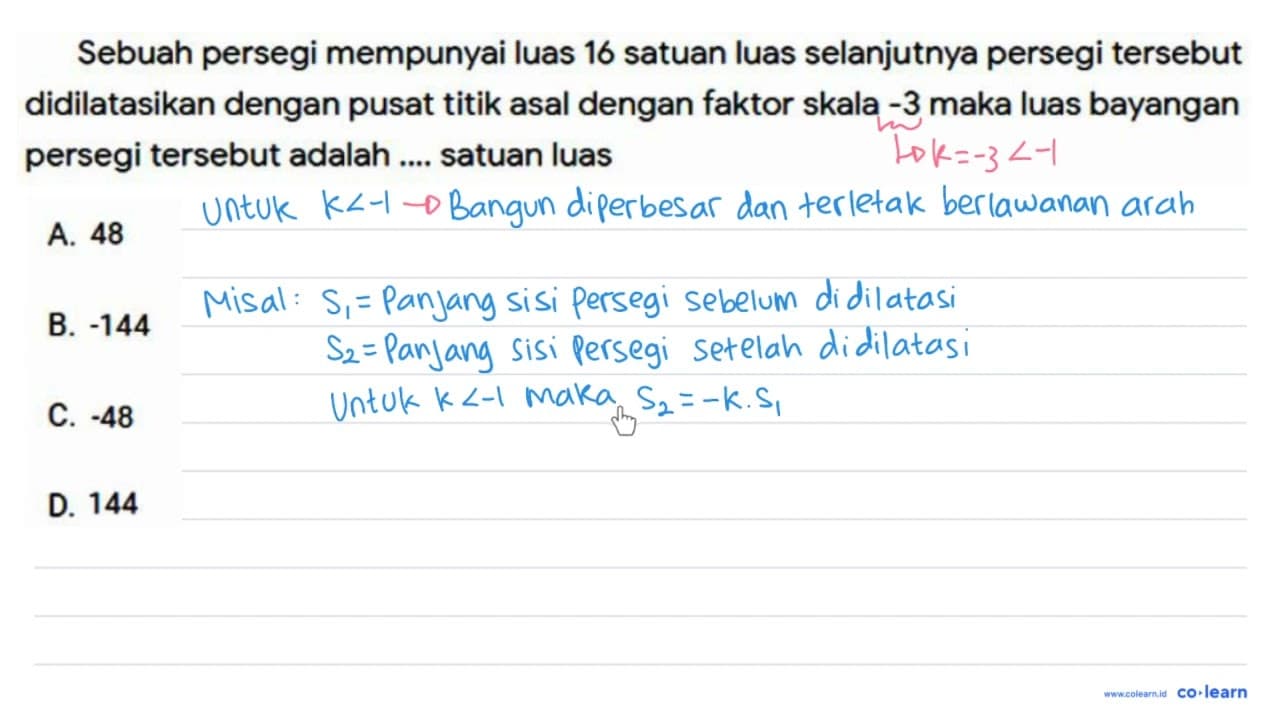 Sebuah persegi mempunyai luas 16 satuan luas selanjutnya