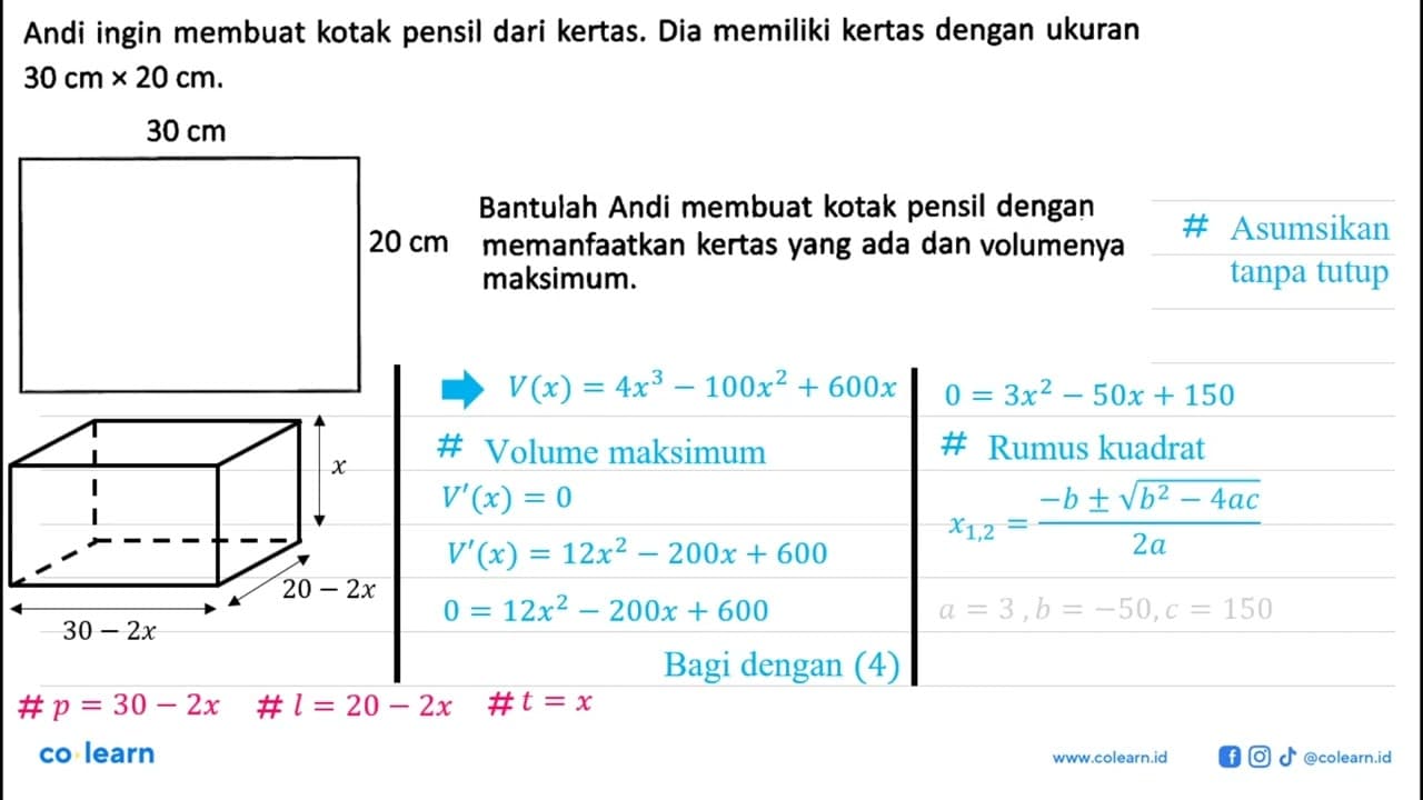 Andi ingin membuat kotak pensil dari kertas. Dia memiliki