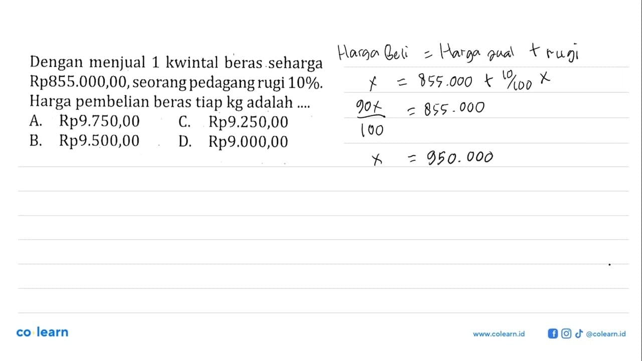 Dengan menjual 1 kwintal beras seharga Rp855.000,00,