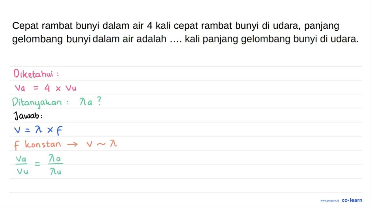 Cepat rambat bunyi dalam air 4 kali cepat rambat bunyi di