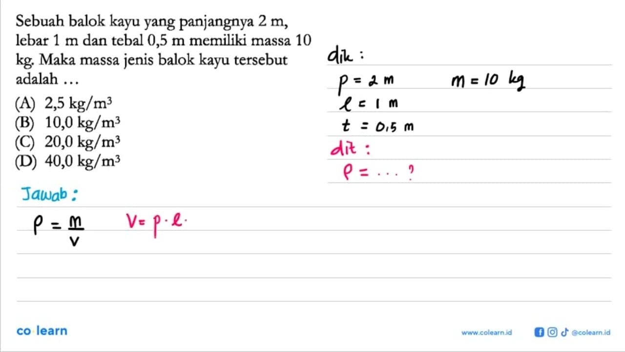 Sebuah balok yang panjangnya 2 m, lebar 1 m dan tebal 0,5 m