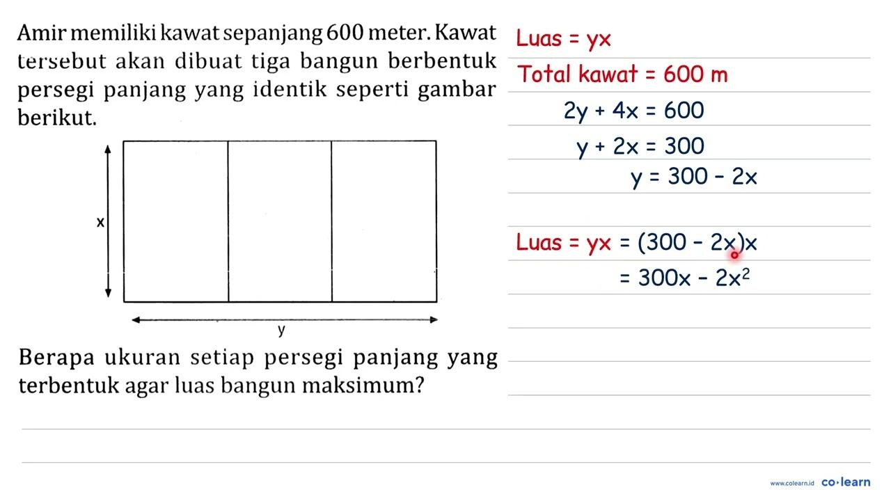 Amir memiliki kawat sepanjang 600 meter. Kawat tersebut