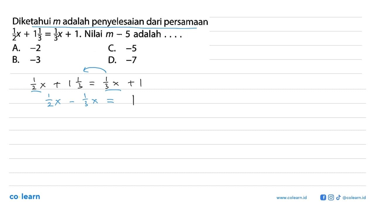 Diketahui m adalah penyelesaian dari persamaan 1/2 x + 1